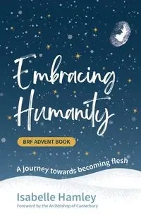Embracing Humanity - Isabelle Hamley