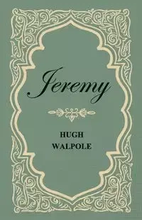 Jeremy - Hugh Walpole