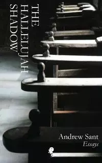 The Hallelujah Shadow - Andrew Sant