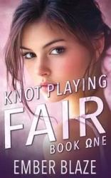 Knot Playing Fair - Blaze Ember