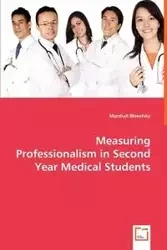 Measuring Professionalism in Second Year Medical Students - Marshall Blesofsky