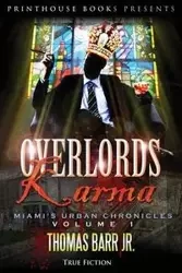 Overlords Karma; Miami's Urban Chronicles; Volume 1 - Thomas Barr