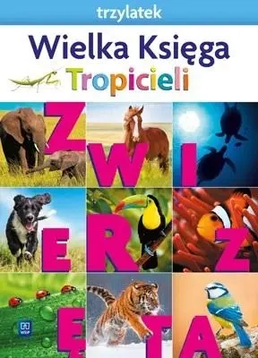 Nowi Tropiciele Trzylatek. Wielka Księga 2021 WSIP - praca zbiorowa