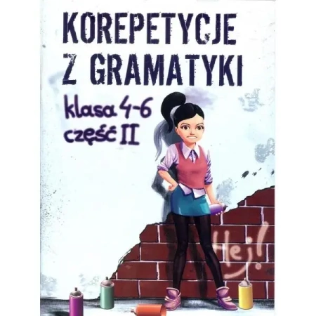 Korepetycje z gramatyki 4-6 część 2 - Wiesława Zaręba