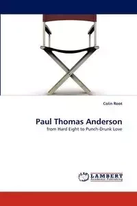 Paul Thomas Anderson - Colin Root