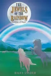 The Jewels of the Rainbow - Snyder H.F.