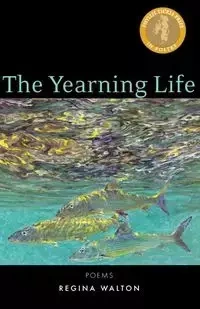 Yearning Life - Walton Regina