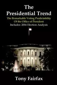 The Presidential Trend - Tony Fairfax
