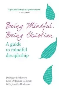 Being Mindful, Being Christian - Joanna Collicut