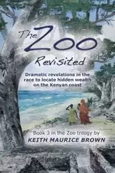 The Zoo Revisited - Keith Maurice Brown