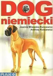 Dog niemiecki - ANDRZEJ KUNCEWICZ, JOANNA MILEWSKA -KUNCEWICZ