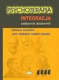 Psychoterapia. Integracja - praca zbiorowa
