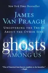 Ghosts Among Us - Van James Praagh