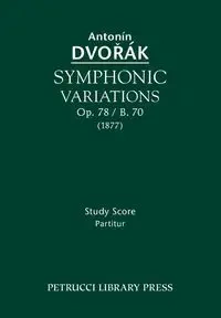 Symphonic Variations, Op.78 / B.70 - Dvorak Antonin