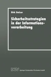 Sicherheitsstrategien in der Informationsverarbeitung - Dirk Stelzer