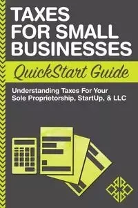 Taxes For Small Businesses QuickStart Guide - Business ClydeBank