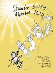 Character Building Alphabet Pals - Darrington DeBorah "MeMe"