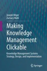 Making Knowledge Management Clickable - Joseph Hilger