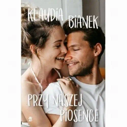 eBook Przy naszej piosence - Klaudia Bianek epub mobi