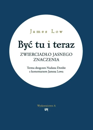 Być tu i teraz - James Low