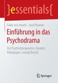 Einführung in das Psychodrama - Ameln Falko