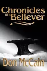 Chronicles of a Believer - Don McCain