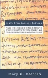 Light from Ancient Letters - Henry G. Meecham