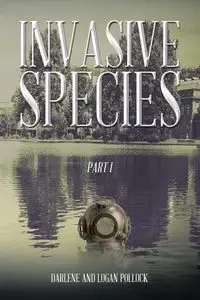 Invasive Species - Darlene Logan and Pollock