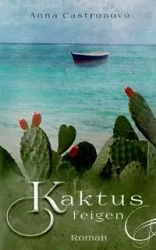 Kaktusfeigen - Anna Castronovo