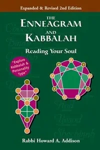 The Enneagram and Kabbalah (2nd Edition) - Howard A. Addison Rabbi