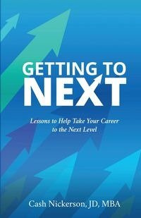 Getting to Next - Nickerson Cash