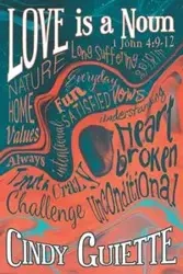 Love is a Noun - Cindy Guiette