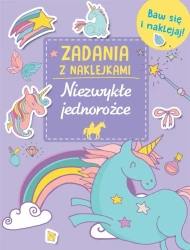 Zadania z naklejkami. Niezwykłe jednorożce - praca zbiorowa