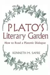 Plato's Literary Garden - Kenneth M. Sayre