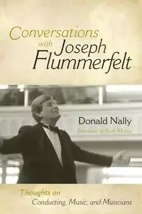 Conversations with Joseph Flummerfelt - Donald Nally