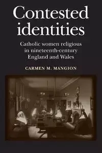 Contested identities - Carmen M. Mangion