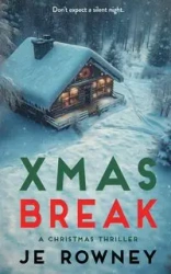 Xmas Break - Rowney J.E.