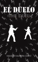 El Duelo (The Duel) - Eduardo Cantú Saldaña