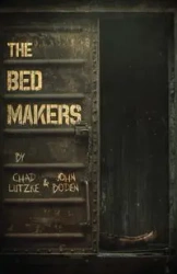 The Bedmakers - Chad Lutzke