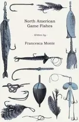 North American Game Fishes - Monte Francesca