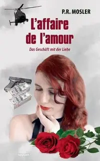 L'affaire de l'amour - P.R. Mosler
