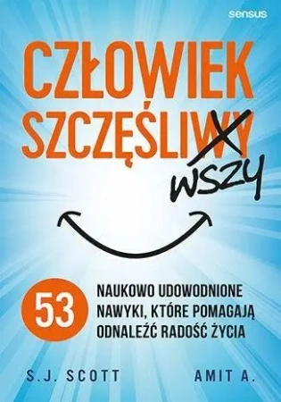 Człowiek szczęśliwszy - S. J. Scott, Amit A.