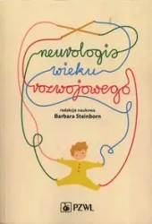 Neurologia wieku rozwojowego - Barbara Steinborn