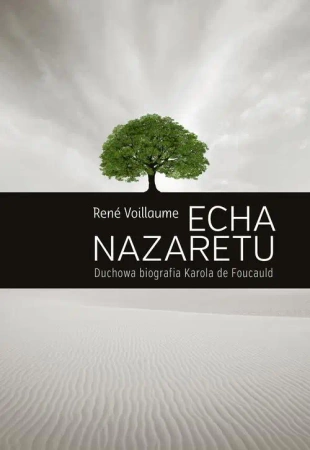 eBook ECHA NAZARETU. Duchowa biografia Karola de Foucauld - Rene Voillaume mobi epub