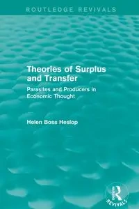 Theories of Surplus and Transfer (Routledge Revivals) - Helen Heslop