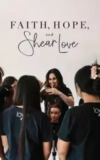 Faith, Hope, and Shear Love - Dianna Bautista