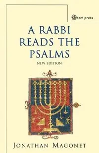 A Rabbi Reads the Psalms - Jonathan Magonet