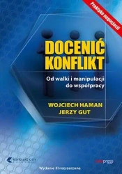 Docenić konflikt. Od walki i manipulacji do... w.3 - Wojciech Haman, Jerzy Gut