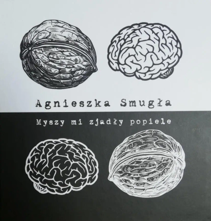 Myszy mi zjadły popiele - Agnieszka Smugła