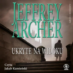 Ukryte na widoku. Audiobook - Jeffrey Archer, Justyna Zgierska, Jakub Kamieński